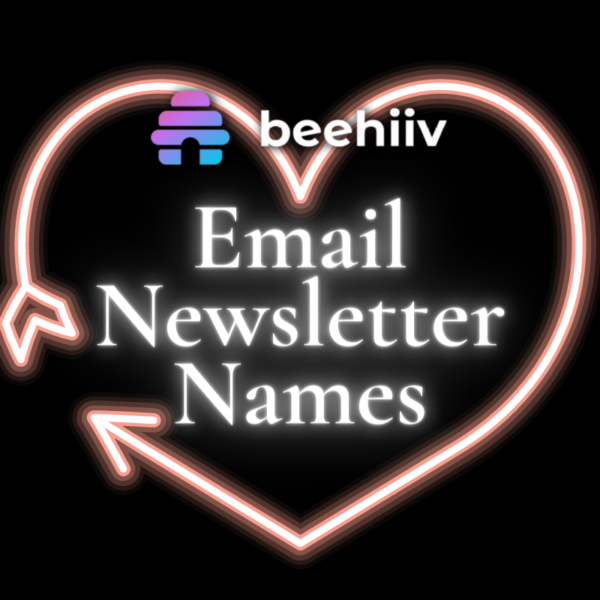 Email Newsletter Names (10 Ideas For Inspiration)